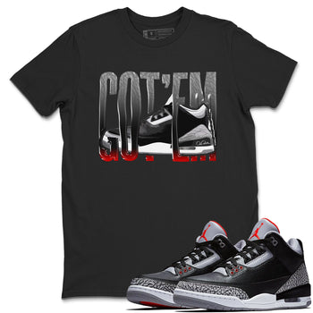 3s Black Cement shirts to match jordans Wiggling Gotem sneaker match tees Air Jordan 3 Black Cement match shoes to clothes SNRT Sneaker Tees unisex cotton Black 1 shirts