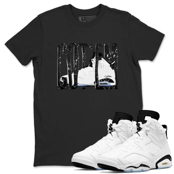 AJ6 White Black shirts to match jordans Wiggling Gotem sneaker match tees Air Jordan 6 White Black SNRT Sneaker Tees streetwear brand Black 1 unisex cotton tee