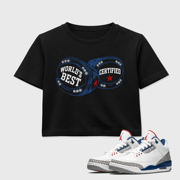 World's Best Certified women’s crop tee designed to match the Air Jordan 3 True Blue, featuring coordinated Black 1 options for a perfect streetwear vibe.