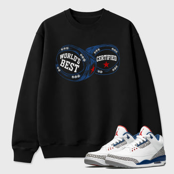 World's Best Certified Graphic T-Shirt sneaker match tee designed for the Air Jordan 3 True Blue, featuring coordinated color options for a perfect streetwear match. Black 1 shirt.
