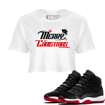 11s Bred Velvet shirts to match jordans Y2K Merry Christmas sneaker match tees Air Jordan 11 WMNS Bred Velvet match shoes to clothes SNRT Sneaker Tees unisex cotton White 1 crop tee