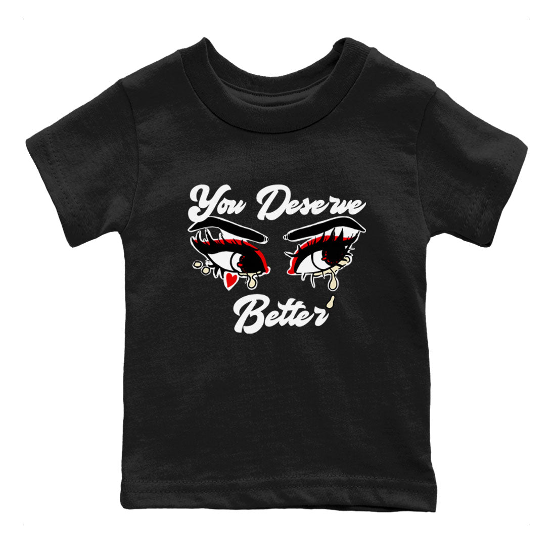 1s Black Toe Reimagined shirts to match jordans You Deserve Better sneaker match tees Air Jordan 1 Black Toe Reimagined SNRT Sneaker Release Tees Youth Baby Black 2 crew neck shirts