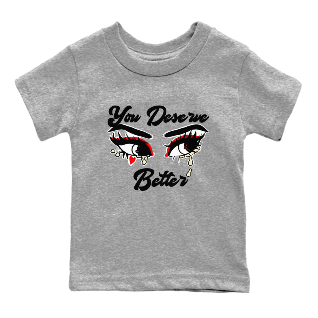 1s Black Toe Reimagined shirts to match jordans You Deserve Better sneaker match tees Air Jordan 1 Black Toe Reimagined SNRT Sneaker Release Tees Youth Baby Heather Grey 2 crew neck shirts