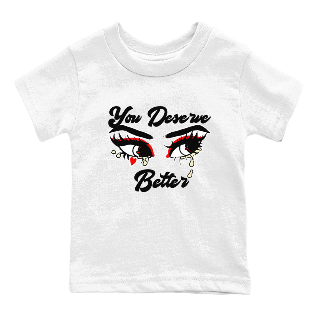 1s Black Toe Reimagined shirts to match jordans You Deserve Better sneaker match tees Air Jordan 1 Black Toe Reimagined SNRT Sneaker Release Tees Youth Baby White 2 crew neck shirts