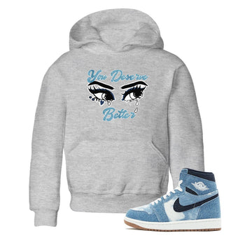 1s Denim shirts to match jordans You Deserve Better sneaker match tees Air Jordan 1 Denim SNRT Sneaker Tees streetwear brand Baby and Youth Heather Grey 1 cotton tee