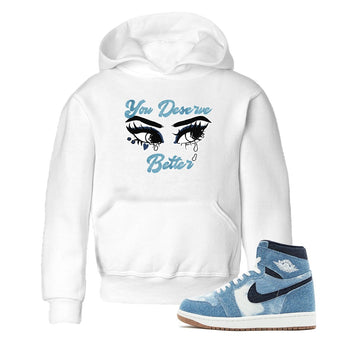 1s Denim shirts to match jordans You Deserve Better sneaker match tees Air Jordan 1 Denim SNRT Sneaker Tees streetwear brand Baby and Youth White 1 cotton tee