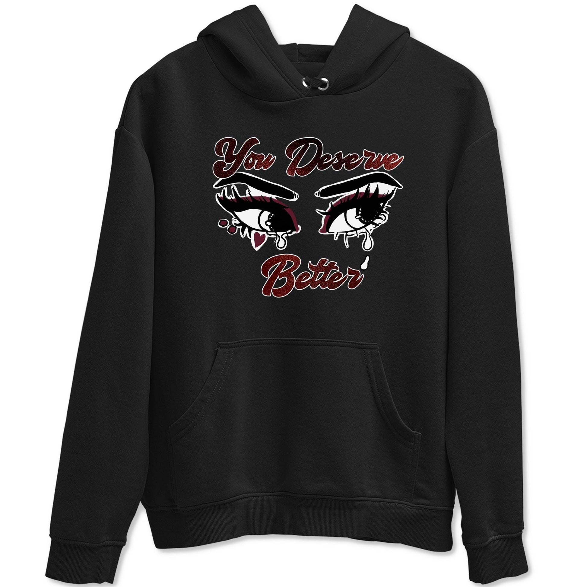 AJ1 High '85 Metallic Burgundy shirts to match jordans You Deserve Better sneaker match tees 1s High '85 Metallic Burgundy SNRT Sneaker Tees streetwear brand Black 2 unisex cotton tee