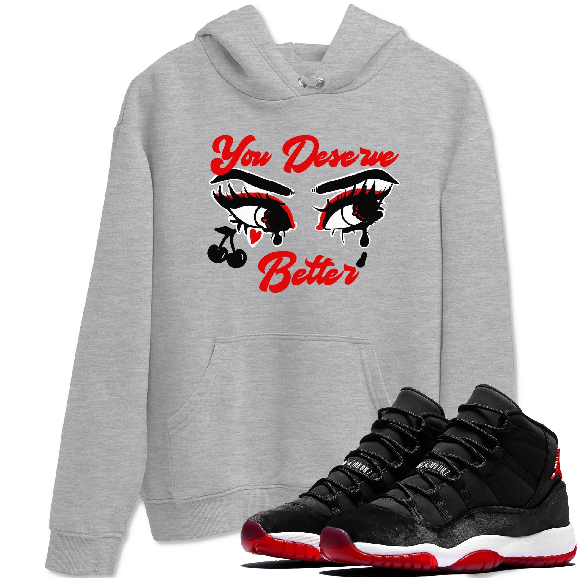 11s Bred Velvet shirts to match jordans You Deserve Better sneaker match tees Air Jordan 11 Retro Bred Velvet match shoes to clothes SNRT Sneaker Tees unisex cotton Heather Grey 1 shirts