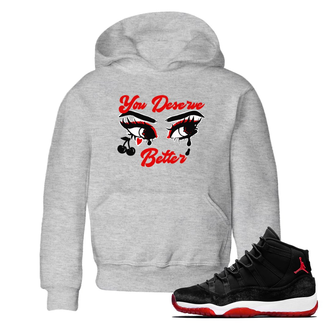 11s Bred Velvet shirts to match jordans You Deserve Better sneaker match tees Air Jordan 11 Retro Bred Velvet match shoes to clothes SNRT Sneaker Tees Youth Baby Heather Grey 1 tee