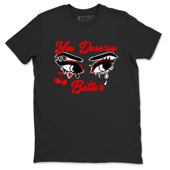 11s Bred Velvet shirts to match jordans You Deserve Better sneaker match tees Air Jordan 11 Retro Bred Velvet match shoes to clothes SNRT Sneaker Tees unisex cotton Black 2 shirts