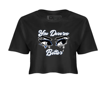 11s Diffused Blue shirts to match jordans You Deserve Better sneaker match tees Air Jordan 11 Diffused Blue SNRT Sneaker Tees streetwear brand Black 2 crop tee
