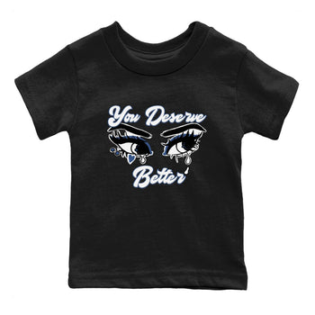 11s Diffused Blue shirts to match jordans You Deserve Better sneaker match tees Air Jordan 11 Diffused Blue SNRT Sneaker Tees streetwear brand Baby and Youth Black 2 cotton tee