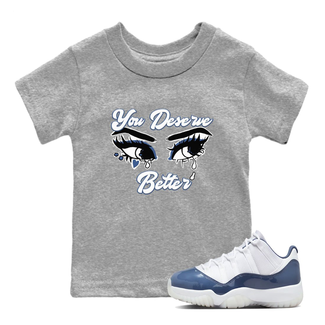 11s Diffused Blue shirts to match jordans You Deserve Better sneaker match tees Air Jordan 11 Diffused Blue SNRT Sneaker Tees streetwear brand Baby and Youth Heather Grey 1 cotton tee