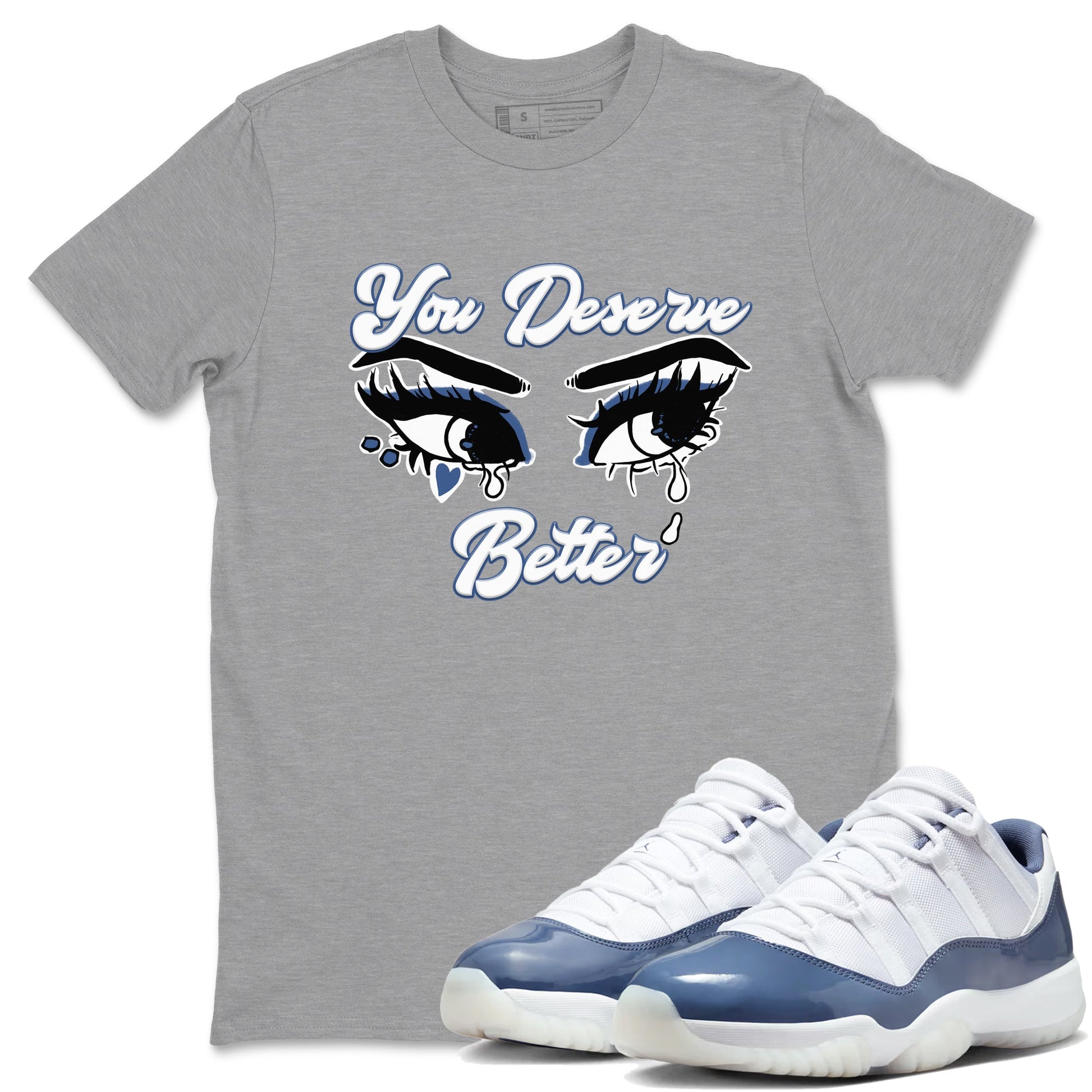 11s Diffused Blue shirts to match jordans You Deserve Better sneaker match tees Air Jordan 11 Diffused Blue SNRT Sneaker Tees streetwear brand Heather Grey 1 unisex cotton tee