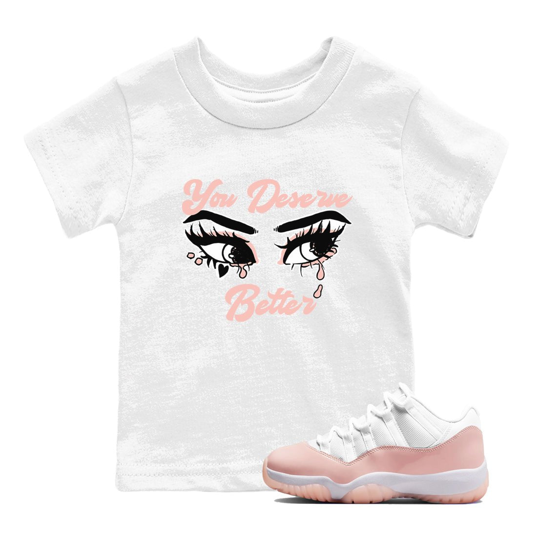 11s Legend Pink shirt to match jordans You Deserve Better sneaker tees Air Jordan 11 Legend Pink SNRT sneaker release tees baby toddler White 1 cotton Shirt
