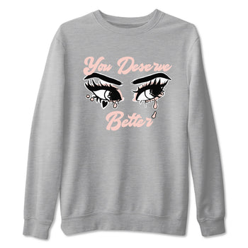 11s Legend Pink shirt to match jordans You Deserve Better sneaker tees Air Jordan 11 Legend Pink SNRT Sneaker Release Tees unisex cotton Heather Grey 2 crew neck shirt