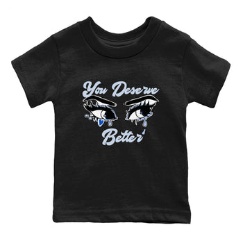 11s Low Space shirt to match jordans You Deserve Better sneaker tees Air Jordan 11 Black/Varsity Royal SNRT sneaker release tees baby toddler Black 2 cotton Shirt