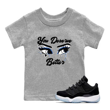 11s Low Space shirt to match jordans You Deserve Better sneaker tees Air Jordan 11 Black/Varsity Royal SNRT sneaker release tees baby toddler Heather Grey 1 cotton Shirt