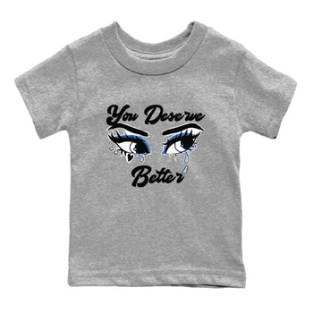 11s Low Space shirt to match jordans You Deserve Better sneaker tees Air Jordan 11 Black/Varsity Royal SNRT sneaker release tees baby toddler Heather Grey 2 cotton Shirt