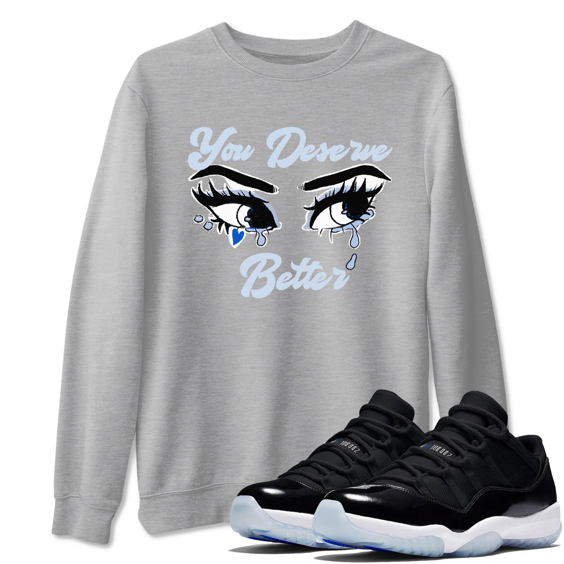 11s Low Space shirt to match jordans You Deserve Better sneaker tees Air Jordan 11 Black/Varsity Royal SNRT Sneaker Release Tees unisex cotton Heather Grey 1 crew neck shirt