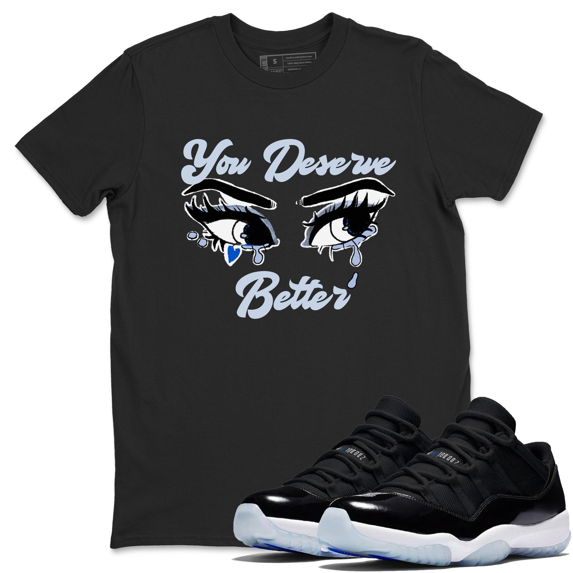 11s Low Space shirt to match jordans You Deserve Better sneaker tees Air Jordan 11 Black/Varsity Royal SNRT Sneaker Release Tees unisex cotton Black 1 crew neck shirt