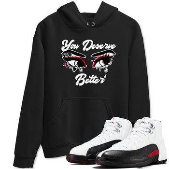 AJ12 Taxi Flip shirt to match jordans You Deserve Better sneaker tees Air Jordan 12 Taxi Flip SNRT Sneaker Release Tees unisex cotton Black 1 crew neck shirt