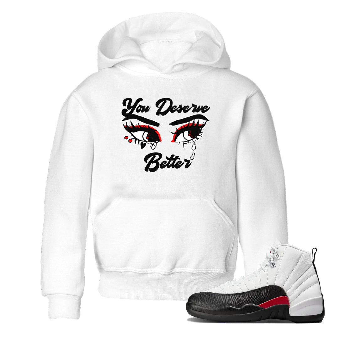 AJ12 Taxi Flip shirt to match jordans You Deserve Better sneaker tees Air Jordan 12 Taxi Flip SNRT sneaker release tees baby toddler White 1 cotton Shirt