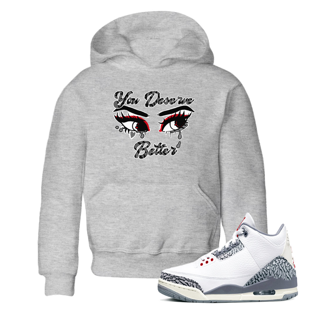 3s Cement Grey shirts to match jordans You Deserve Better sneaker match tees Air Jordan 3 Cement Grey SNRT Sneaker Release Tees Youth Baby Heather Grey 1 crew neck shirts