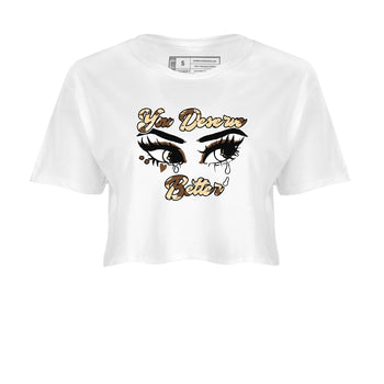AJ3 Desert Camo shirts to match jordans You Deserve Better sneaker match tees Air Jordan 3 Desert Camo SNRT Sneaker Tees streetwear brand White 2 crop tee