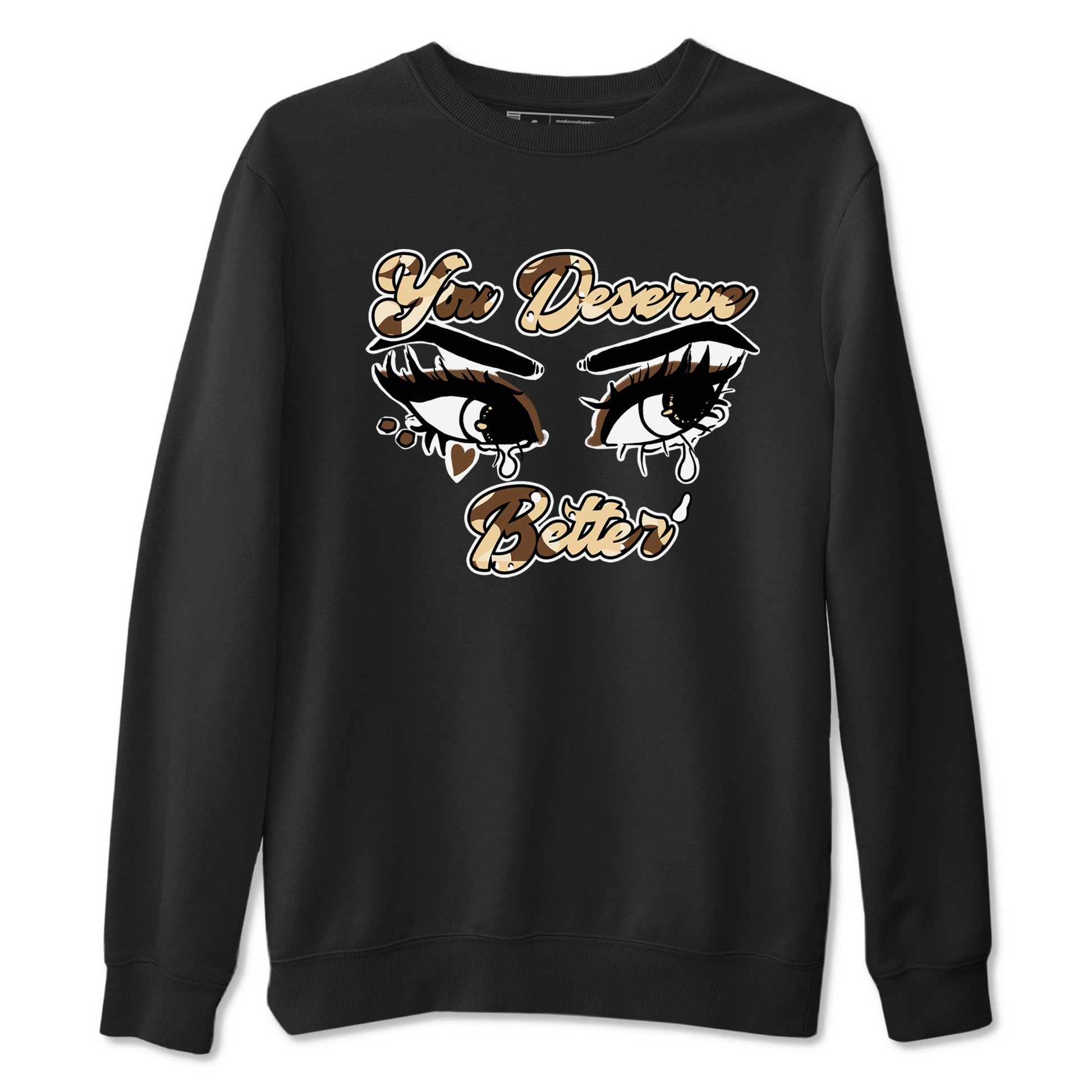 AJ3 Desert Camo shirts to match jordans You Deserve Better sneaker match tees Air Jordan 3 Desert Camo SNRT Sneaker Tees streetwear brand Black 2 unisex cotton tee