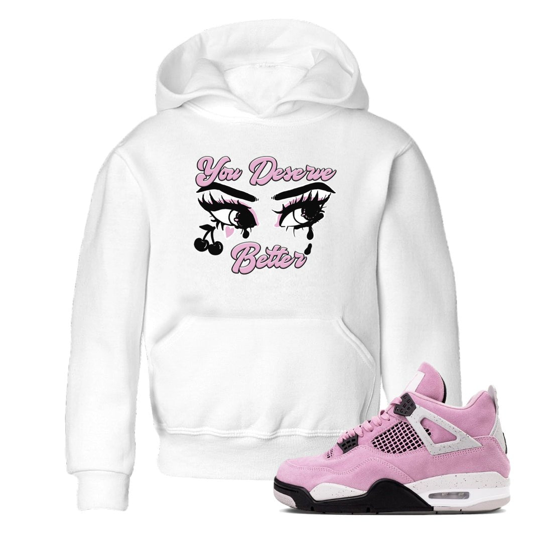4s Retro Orchid shirts to match jordans You Deserve Better sneaker match tees Air Jordan 4 WMNS Orchid match shoes to clothes SNRT Sneaker Tees Youth Baby White 1 tee