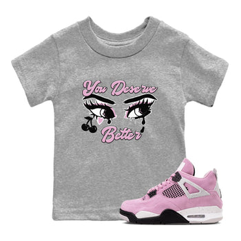 4s Retro Orchid shirts to match jordans You Deserve Better sneaker match tees Air Jordan 4 WMNS Orchid match shoes to clothes SNRT Sneaker Tees Youth Baby Heather Grey 1 tee