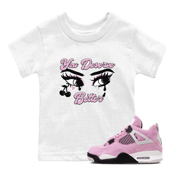 4s Retro Orchid shirts to match jordans You Deserve Better sneaker match tees Air Jordan 4 WMNS Orchid match shoes to clothes SNRT Sneaker Tees Youth Baby White 1 tee