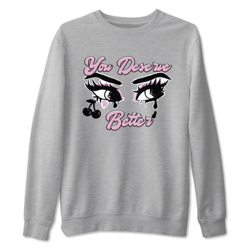 4s Retro Orchid shirts to match jordans You Deserve Better sneaker match tees Air Jordan 4 WMNS Orchid match shoes to clothes SNRT Sneaker Tees unisex cotton Heather Grey 2 shirts