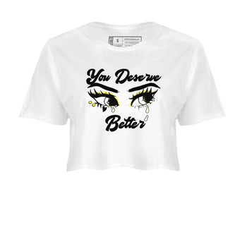 AJ4 Vivid Sulfur shirt to match jordans You Deserve Better sneaker tees Air Jordan 4 Vivid Sulfur SNRT Sneaker Release Tees White 2 crop length shirt