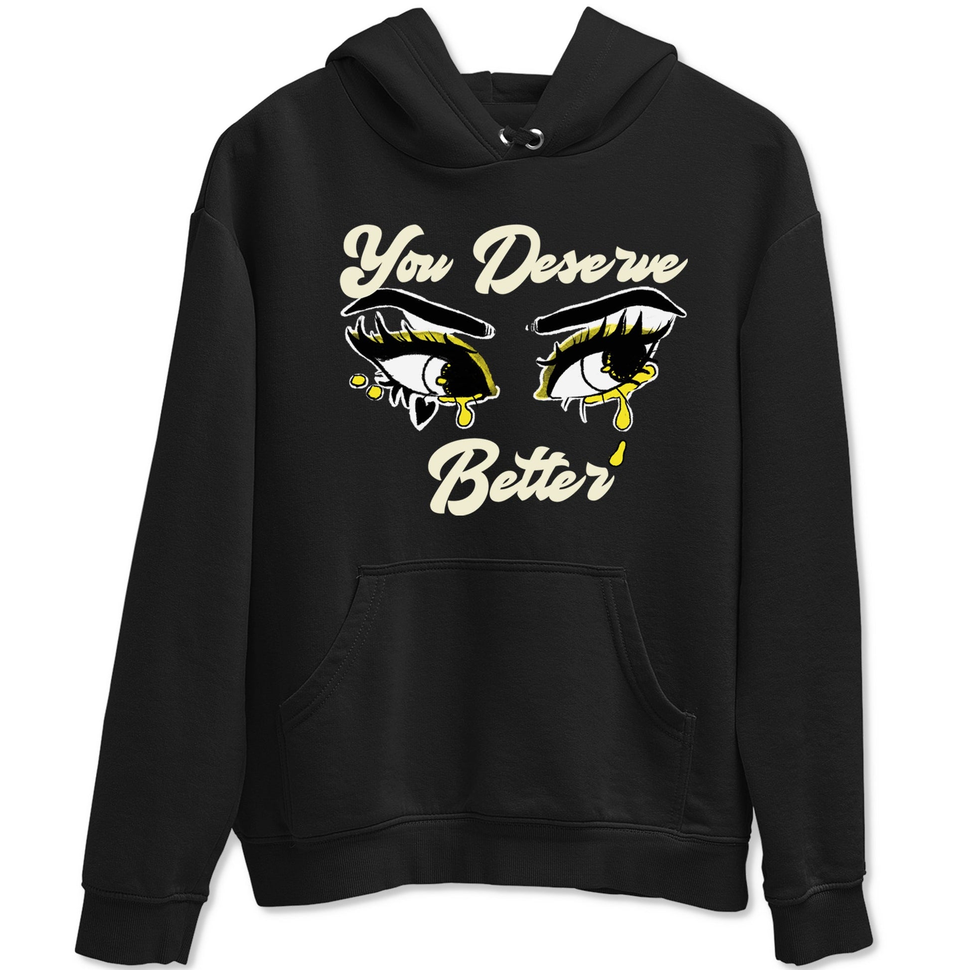 AJ4 Vivid Sulfur shirt to match jordans You Deserve Better sneaker tees Air Jordan 4 Vivid Sulfur SNRT Sneaker Release Tees unisex cotton Black 2 crew neck shirt