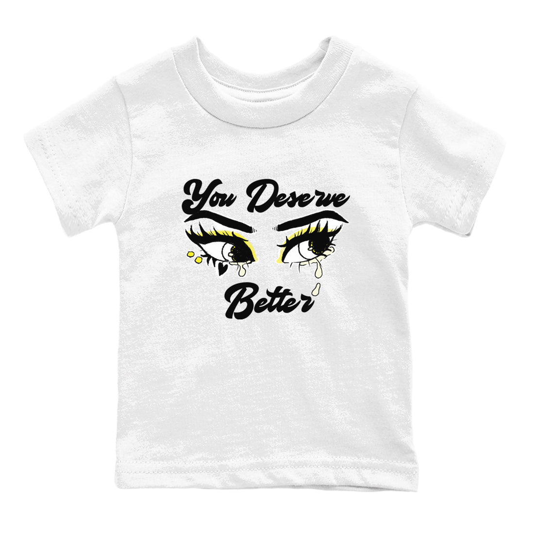 AJ4 Vivid Sulfur shirt to match jordans You Deserve Better sneaker tees Air Jordan 4 Vivid Sulfur SNRT sneaker release tees baby toddler White 2 cotton Shirt