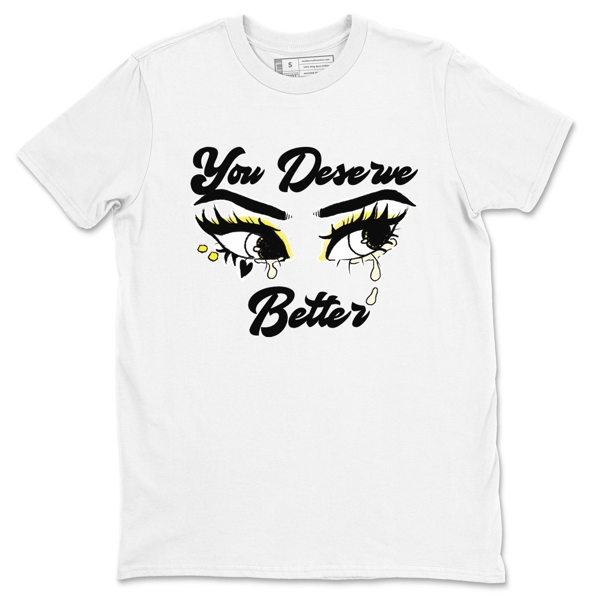 AJ4 Vivid Sulfur shirt to match jordans You Deserve Better sneaker tees Air Jordan 4 Vivid Sulfur SNRT Sneaker Release Tees unisex cotton White 2 crew neck shirt