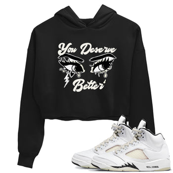 AJ5 Sail shirt to match jordans You Deserve Better sneaker tees Air Jordan 5 Sail SNRT Sneaker Release Tees Black 1 crop length shirt
