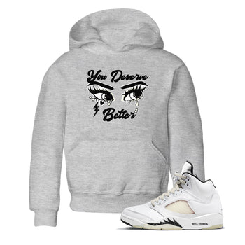 AJ5 Sail shirt to match jordans You Deserve Better sneaker tees Air Jordan 5 Sail SNRT sneaker release tees baby toddler Heather Grey 1 cotton Shirt