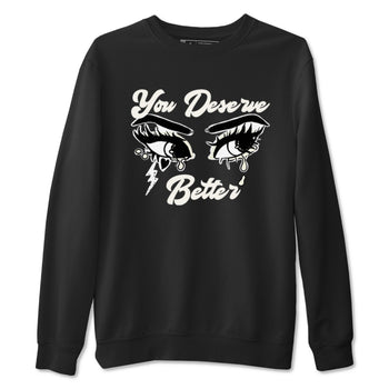 AJ5 Sail shirt to match jordans You Deserve Better sneaker tees Air Jordan 5 Sail SNRT Sneaker Release Tees unisex cotton Black 2 crew neck shirt