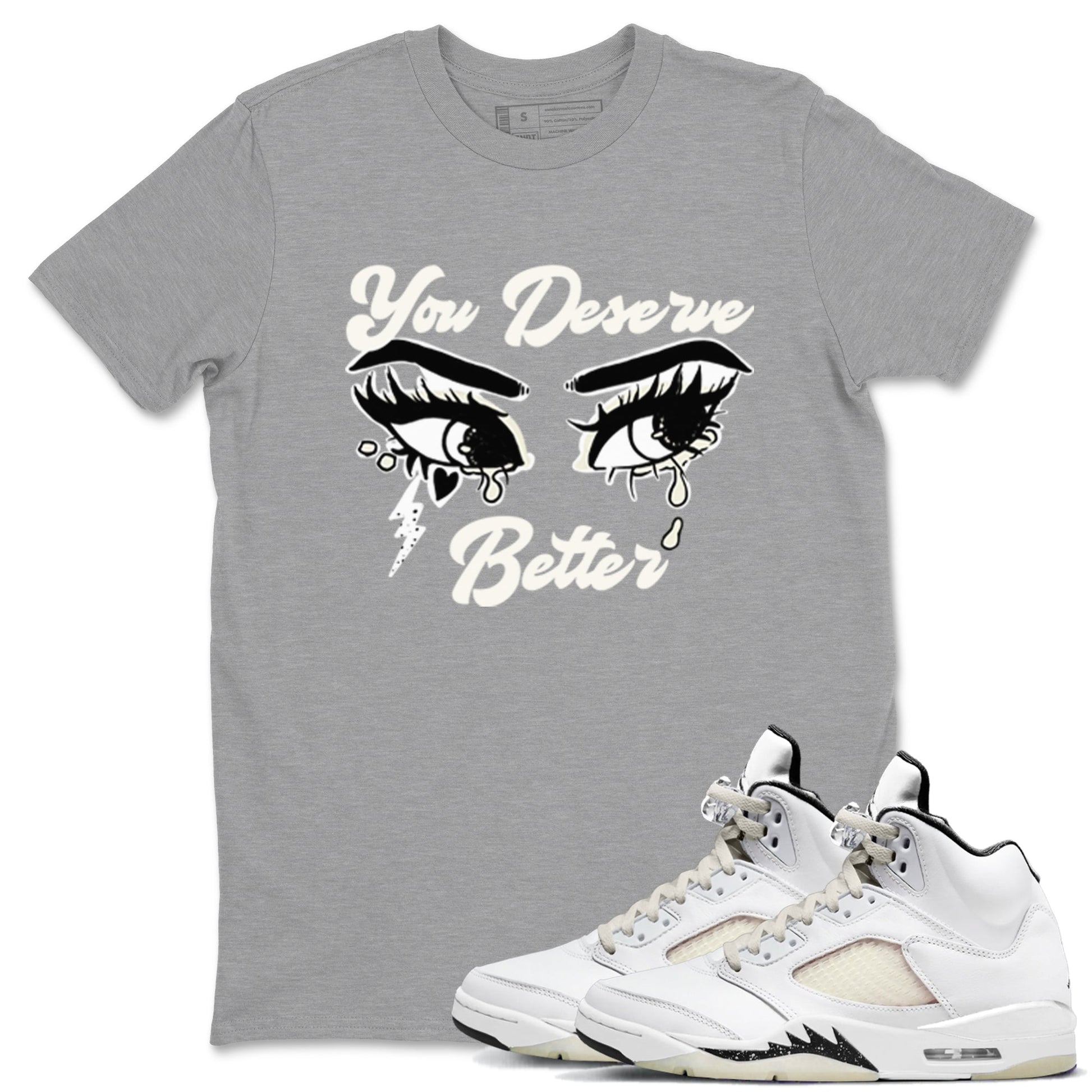AJ5 Sail shirt to match jordans You Deserve Better sneaker tees Air Jordan 5 Sail SNRT Sneaker Release Tees unisex cotton Heather Grey 1 crew neck shirt