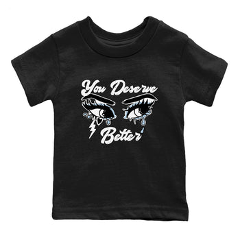 6s White Black shirt to match jordans You Deserve Better sneaker tees Air Jordan 6 White Black SNRT sneaker release tees baby toddler Black 2 cotton Shirt