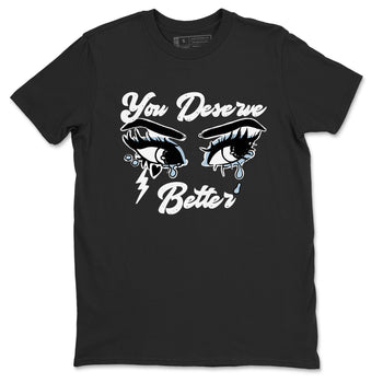 6s White Black shirt to match jordans You Deserve Better sneaker tees Air Jordan 6 White Black SNRT Sneaker Release Tees unisex cotton Black 2 crew neck shirt