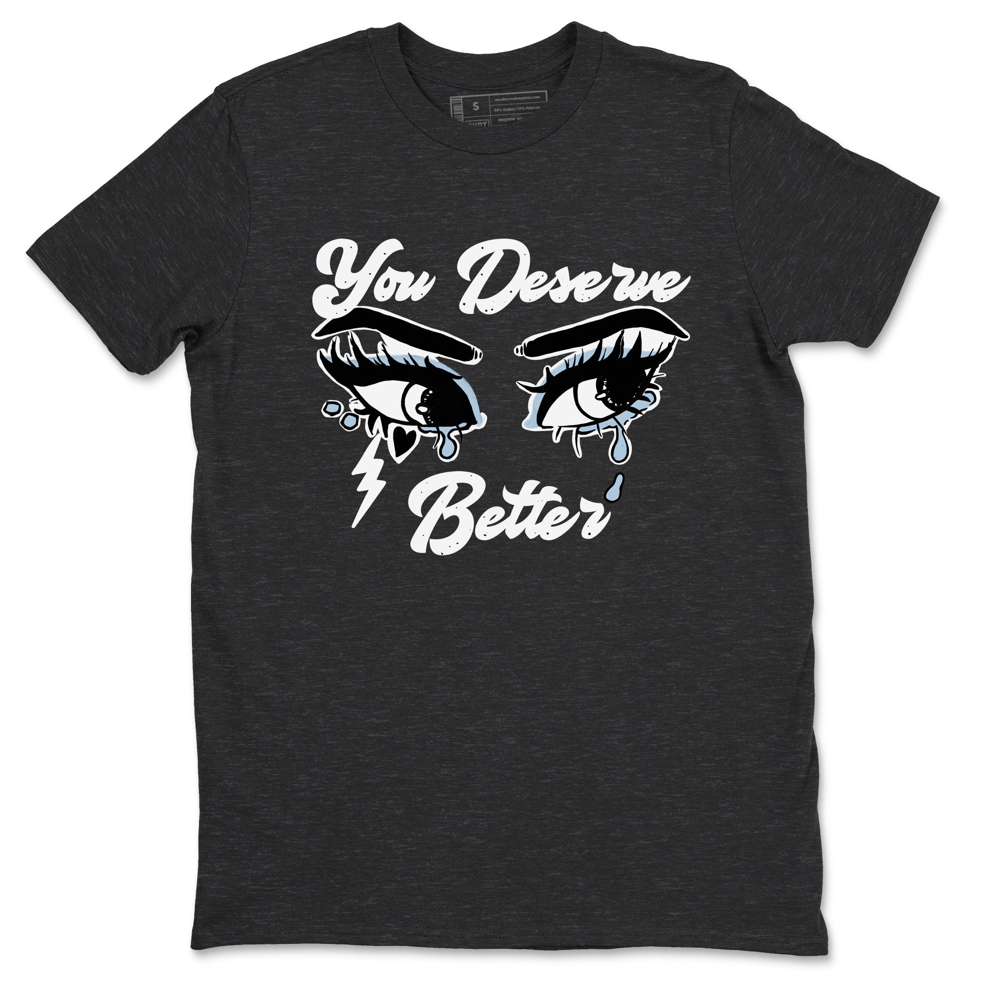 6s White Black shirt to match jordans You Deserve Better sneaker tees Air Jordan 6 White Black SNRT Sneaker Release Tees unisex cotton Charcoal Heather 2 crew neck shirt