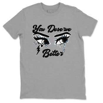 6s White Black shirt to match jordans You Deserve Better sneaker tees Air Jordan 6 White Black SNRT Sneaker Release Tees unisex cotton Heather Grey 2 crew neck shirt