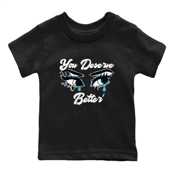 AJ9 Powder Blue shirt to match jordans You Deserve Better sneaker tees Air Jordan 9 Powder Blue SNRT sneaker release tees baby toddler Black 2 cotton Shirt