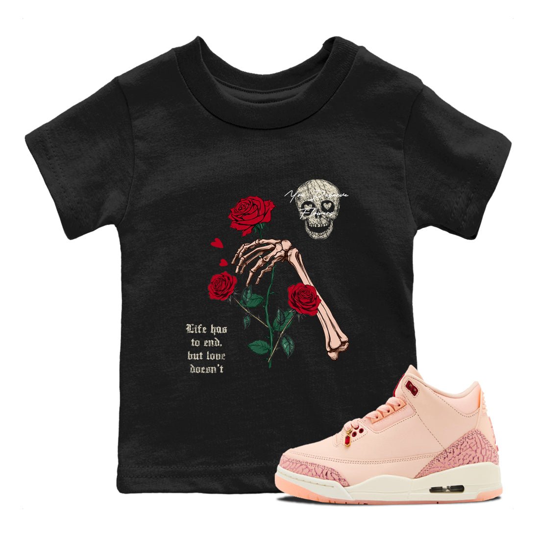 3s Valentines Day shirts to match jordans You Deserve Flowers best t shirts to wear with jordans Air Jordan 3 Valentines Day match shoes to clothes SNRT Sneaker Tees Youth Baby Black 1 tee