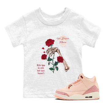 3s Valentines Day shirts to match jordans You Deserve Flowers best t shirts to wear with jordans Air Jordan 3 Valentines Day match shoes to clothes SNRT Sneaker Tees Youth Baby White 1 tee