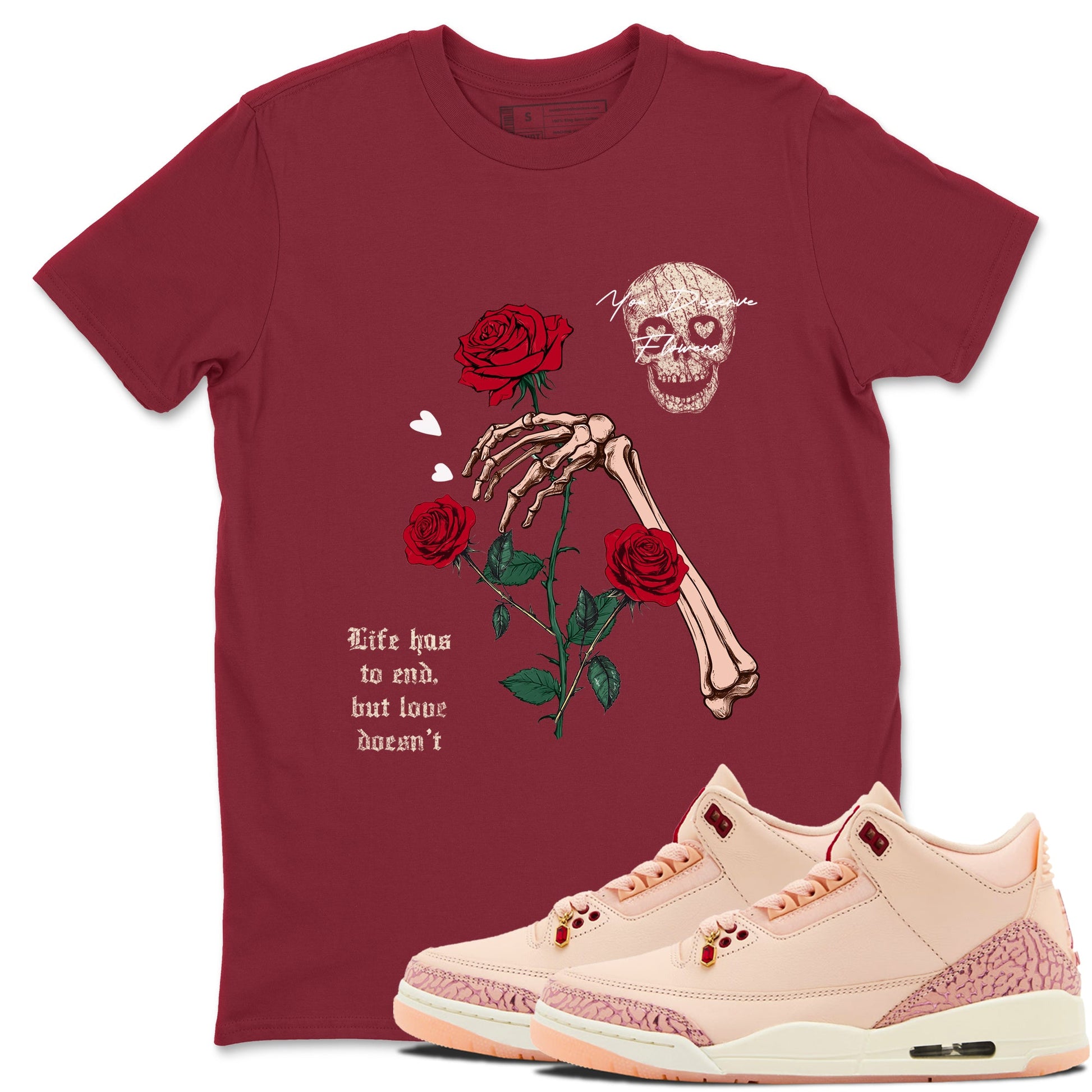 3s Valentines Day shirts to match jordans You Deserve Flowers best t shirts to wear with jordans Air Jordan 3 Valentines Day match shoes to clothes SNRT Sneaker Tees unisex cotton Cardinal 1 shirts
